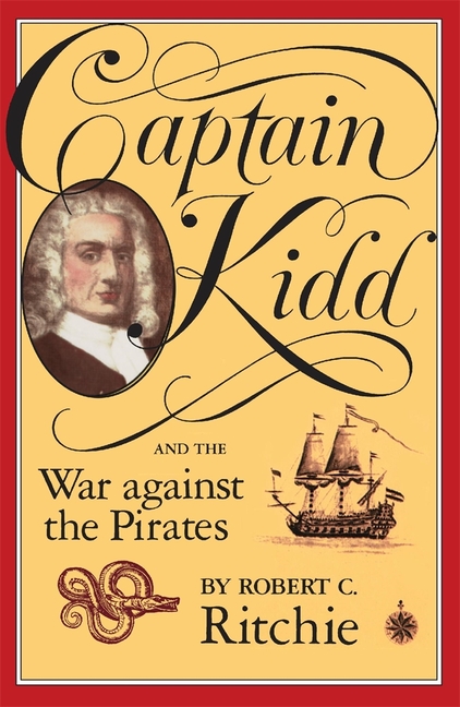 Captain Kidd and the War Against the Pirates