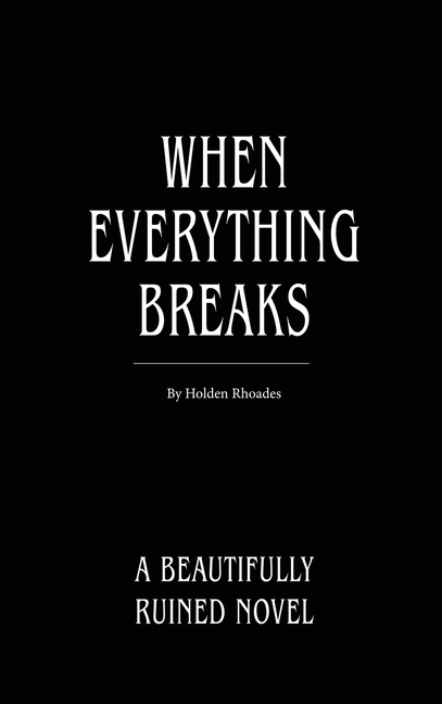 When Everything Breaks