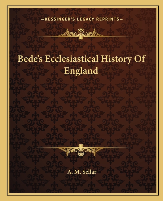 Bede's Ecclesiastical History Of England