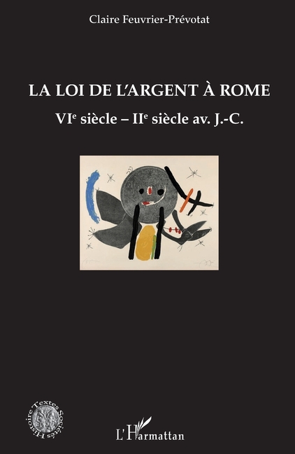 La loi de l'argent à Rome: VIè siècle - IIè siècle av. J.-C.