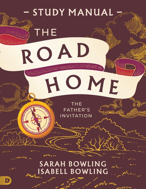 The Road Home Study Manual: The Father's Invitation