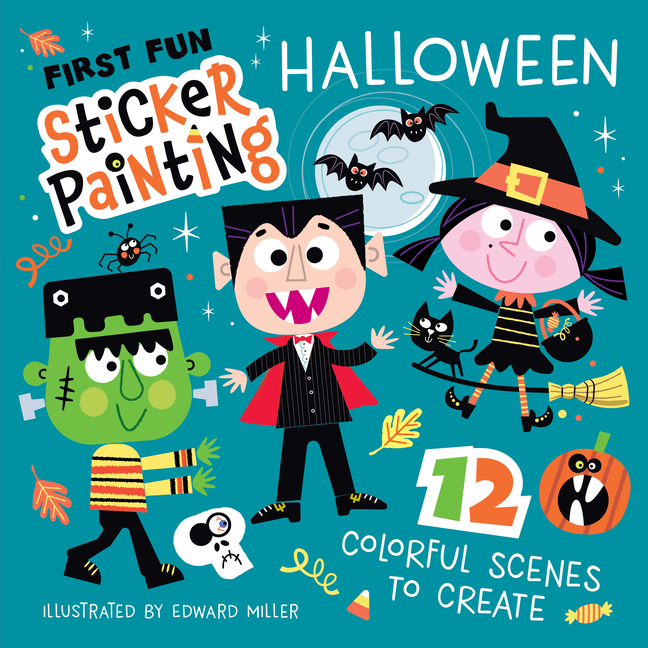 First Fun Sticker Painting: Halloween: 12 Colorful Scenes to Create