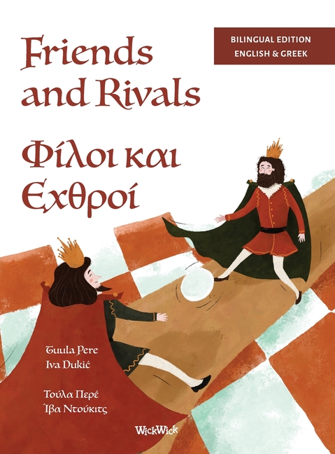 Friends and Rivals / Φίλοι και Εχθροί: Bilingual English-Greek Edition of Friend