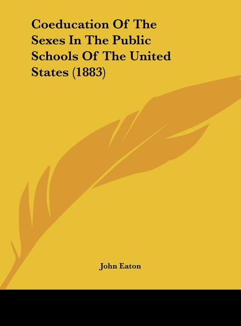 Coeducation of the Sexes in the Public Schools of the United States (1883)