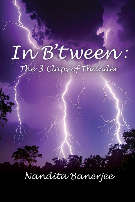 In B'tween: The 3 Claps of Thunder