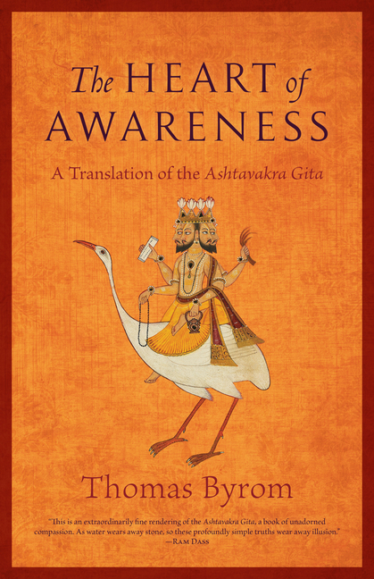 The Heart of Awareness: A Translation of the Ashtavakra Gita