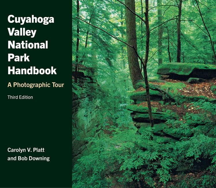 Cuyahoga Valley National Park Handbook, Third Edition: A Photographic Tour