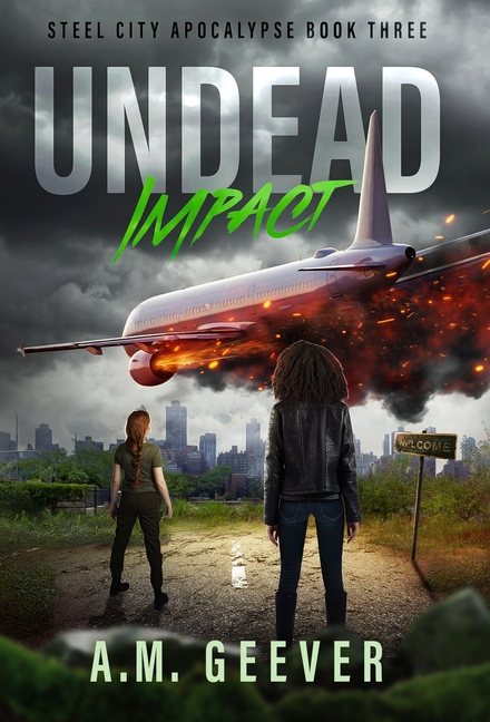 Undead Impact: A Character-Driven Zombie Apocalypse Thriller