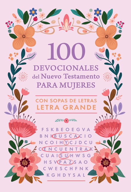100 Devocionales del Nuevo Testamento Para Mujeres: Con Sopa de Letras Letra Grande / 100 Devotionals from the New Testament for Women: With Word Sear
