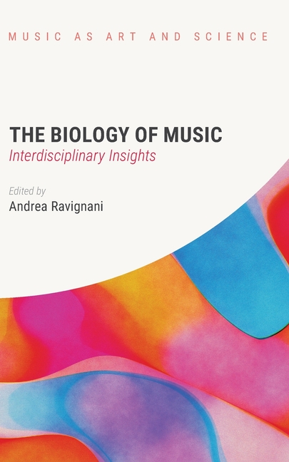 Biology of Music: Interdisciplinary Insights