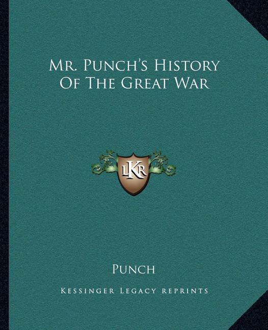Mr. Punch's History Of The Great War