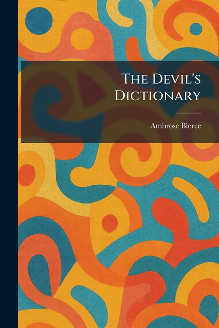 The Devil's Dictionary