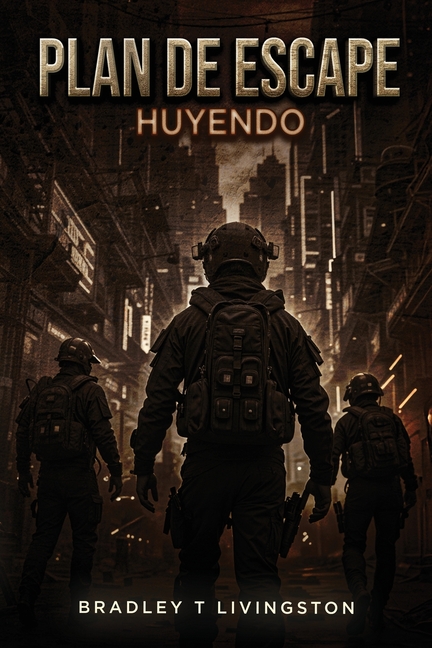 Plan de Escape: Huyendo