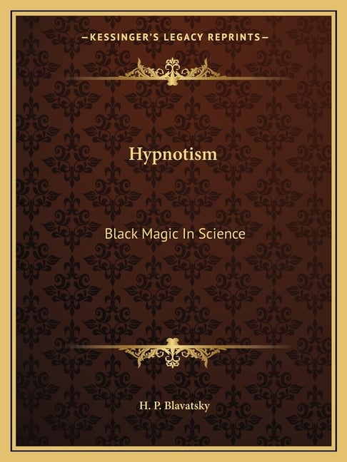 Hypnotism: Black Magic In Science