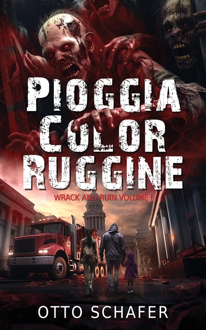 Pioggia Color Ruggine: Un thriller sull'apocalisse zombie