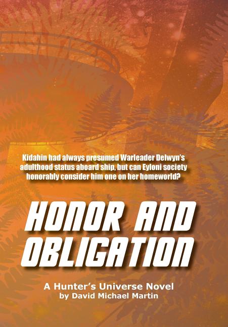 Honor and Obligation: A Hunter's Universe Novel