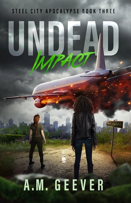 Undead Impact: A Character-Driven Zombie Apocalypse Thriller