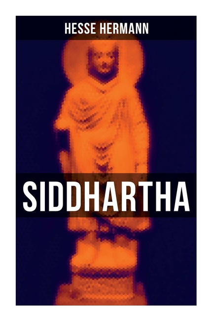 Siddhartha: An Indian Tale