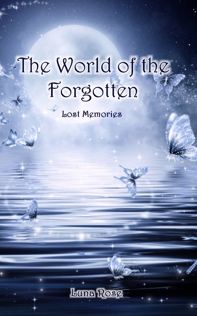 The World of the Forgotten: Lost Memories