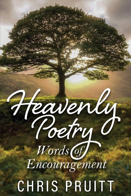Heavenly Poetry: Words of Encouragement