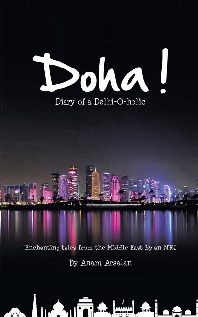 Doha!: Diary of a Delhi-O-holic