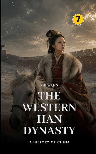 The Western Han Dynasty: Part Three