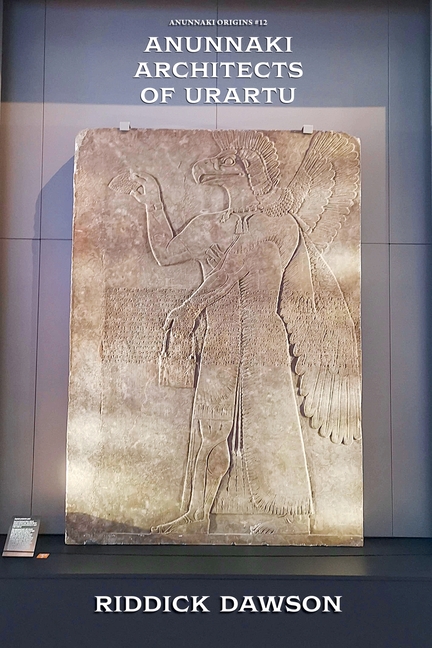 Anunnaki Architects of Urartu