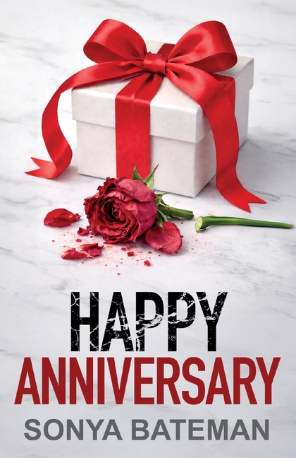 Happy Anniversary: An utterly unputdownable psychological thriller with a shocking twist