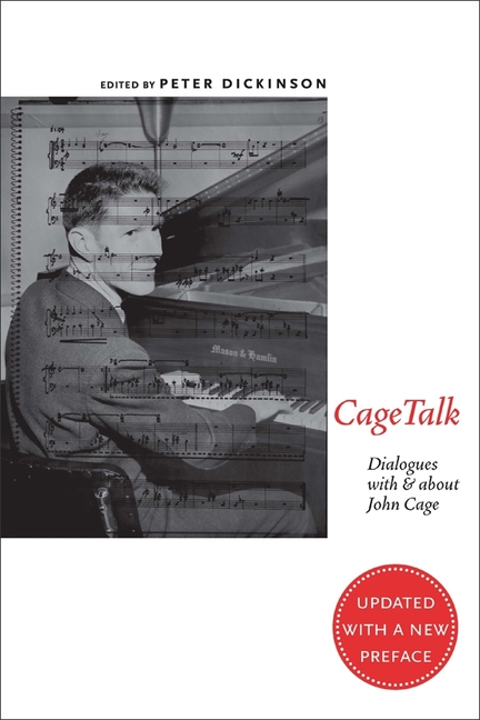 Cagetalk: Dialogues with and about John Cage