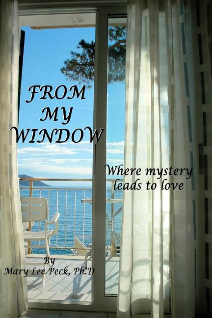From My Window: Where mystery leads to love