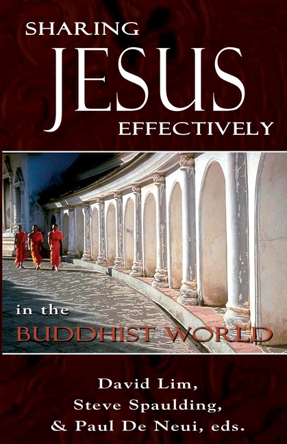 Sharing Jesus Effectively in the Buddhist World: SEANET Series (3)