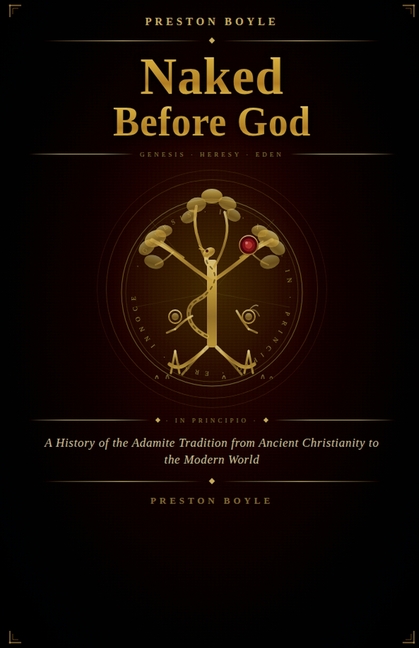 Naked Before God: A History of the Adamite Tradition