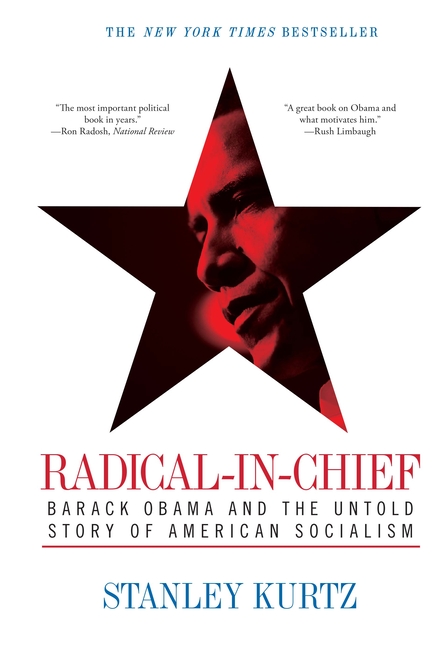Radical-In-Chief: Barack Obama and the Untold Story of American Socialism