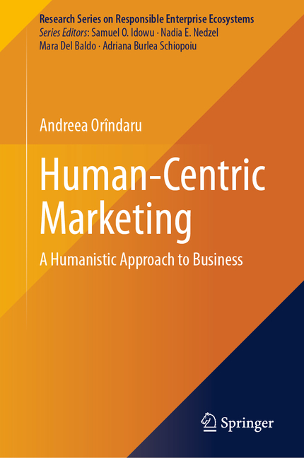 Human-Centric Marketing: A Humanistic Approach to Business