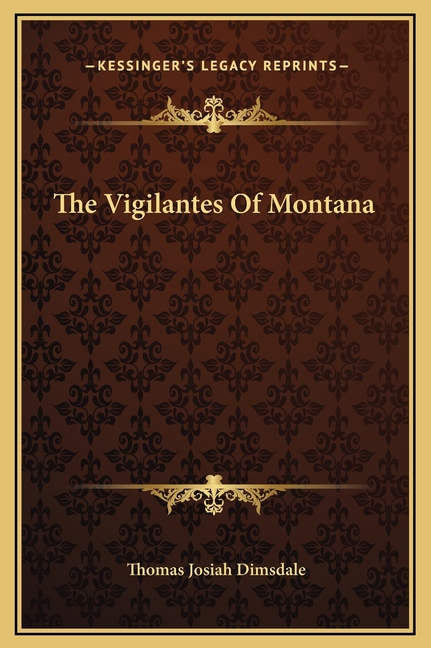 The Vigilantes Of Montana