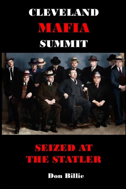 Cleveland Mafia Summit: Seized at the Statler
