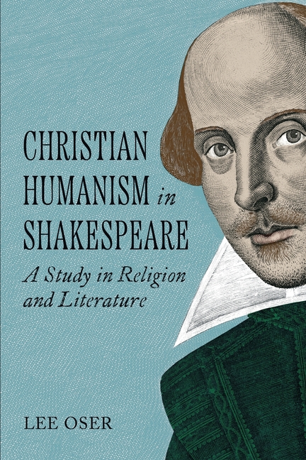 Christian Humanism in Shakespeare