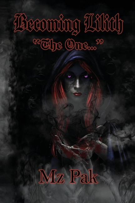 Becoming Lilith "The One..."