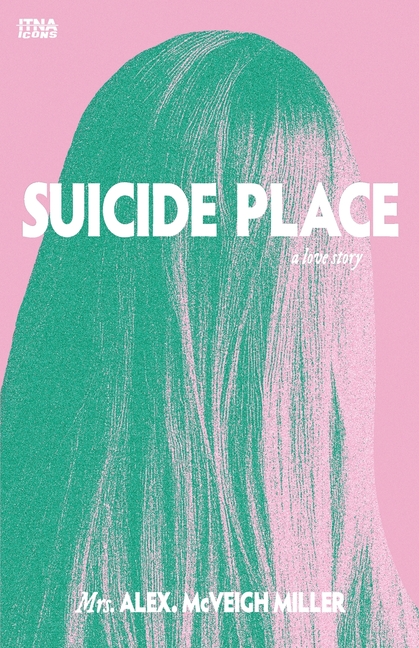 Suicide Place: A Love Story