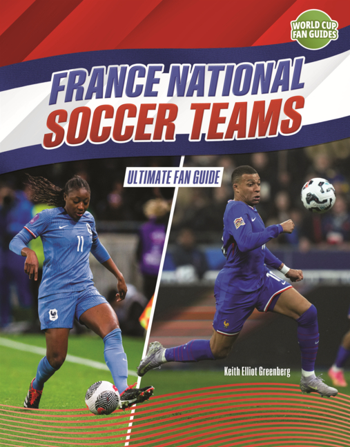 France National Soccer Teams: Ultimate Fan Guide