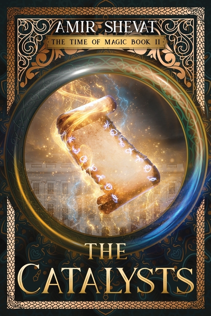 The Catalysts: The Time of Magic Book II