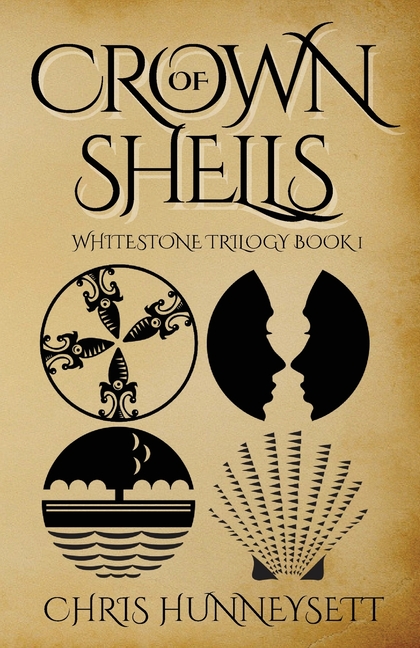 Crown of Shells: The Whitestone Trilogy Book 1