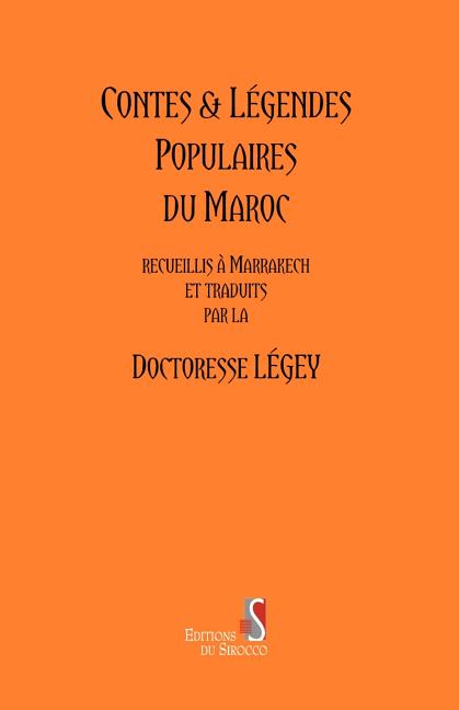 Contes and Legendes populaires du Maroc
