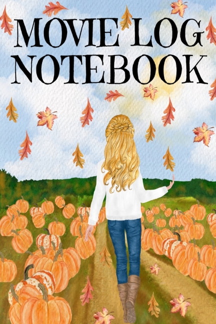 Movie Log Notebook: Holliday Hallmark Movie Watching Journal For Women Who Love Indian Summer, Watching Nature & Films - Personal Gift For Wife, Girl