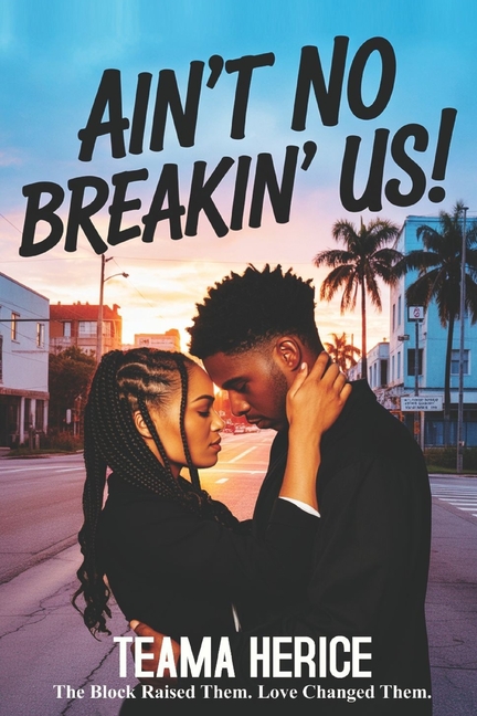 Ain't No Breakin' Us