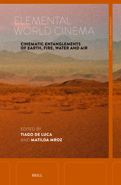 Elemental World Cinema: Cinematic Entanglements of Earth, Fire, Water and Air
