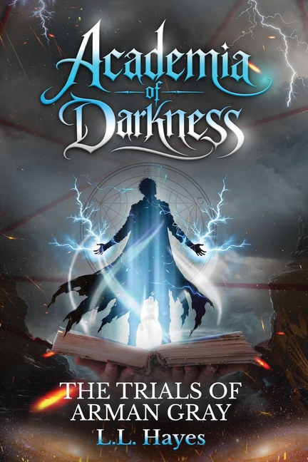 Academia of Darkness: The Trials of Arman Gray