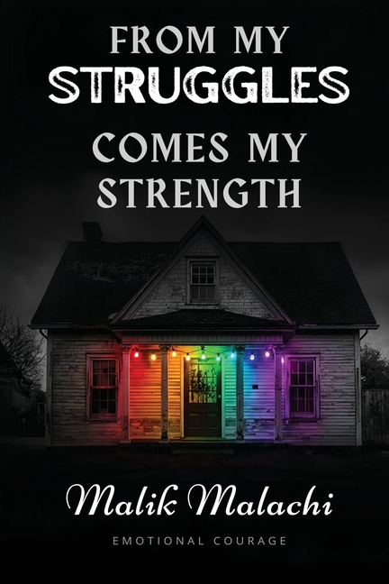 From My Struggles Comes My Strength