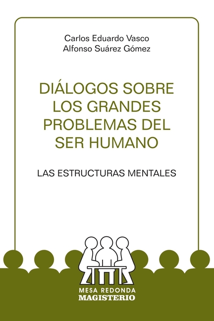 Diálogos sobre los grandes problemas del ser humano