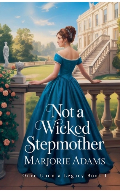 Not a Wicked Stepmother